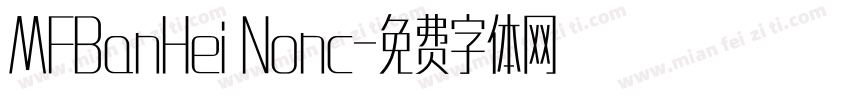 MFBanHei Nonc字体转换